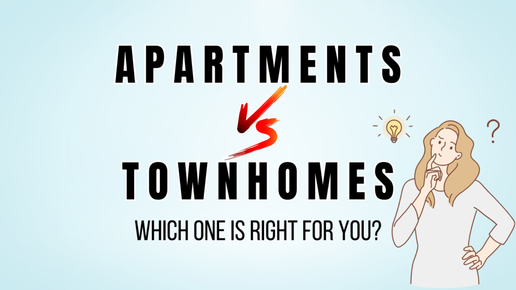 Apartments Vs Townhomes